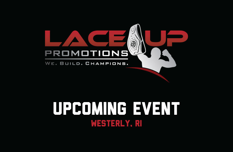 upcoming kickboxing event in westerly rhode island, lace up promotions