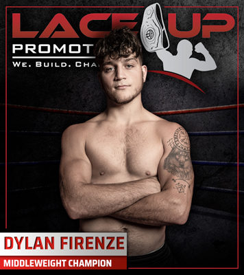 Dylan Firenze, Lace Up Promotions Middleweight Champion